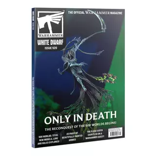 WHITE DWARF 520 (JAN- 26) (ENGLISH) The Official Warhammer Magazine